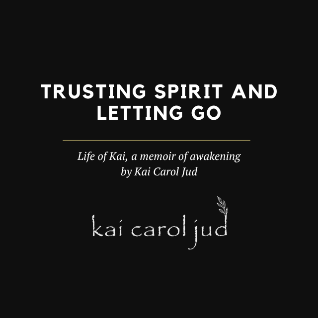 Trusting Spirit and Letting Go